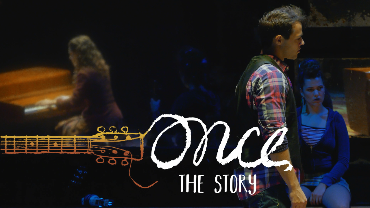 ONCE: THE STORY